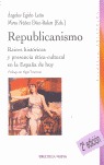 REPUBLICANISMO. RAÍCES HISTÓRICAS Y PRESENCIA ÉTICO-CULTURAL.