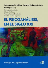 EL PSICOANÁLISIS, EN EL SIGLO XXI.