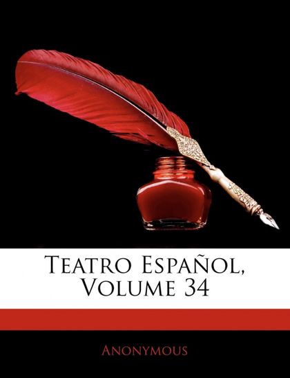 TEATRO ESPAÑOL, VOLUME 34