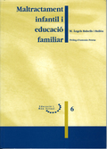 MALTRACTAMENT INFANTIL I EDUCACIÓ FAMILIAR.