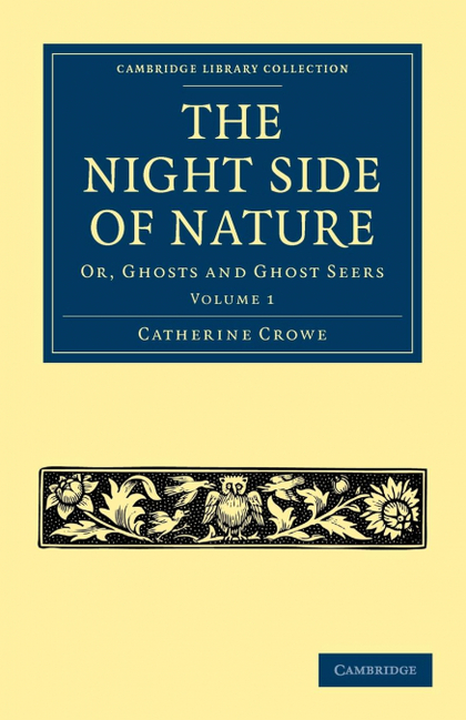 THE NIGHT SIDE OF NATURE - VOLUME 1