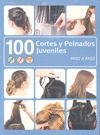 100 CORTES Y PEINADOS JUVENILES