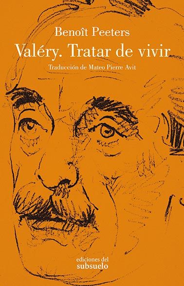 VALÉRY. TRATAR DE VIVIR.