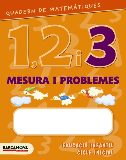 QUADERN DE MATEMÀTIQUES 1, 2 I 3. MESURA I PROBLEMES 3