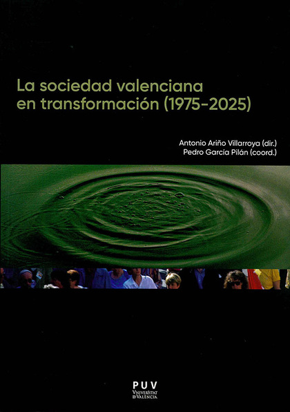 LA SOCIEDAD VALENCIANA EN TRANSFORMACIÓN (1975-2025)