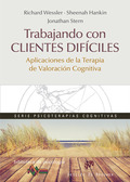 TRABAJANDO CON CLIENTES DIFÍCILES. APLICACIONES DE LA TERAPIA DE VALORACIÓN COGN