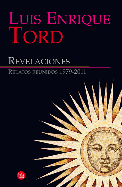 Revelaciones (Relatos reunidos 1979-2011)