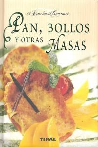 PAN, BOLLOS Y OTRAS MASAS