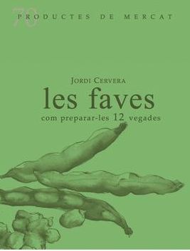 LES FAVES, COM PREPARA-LES 12 VEGADES