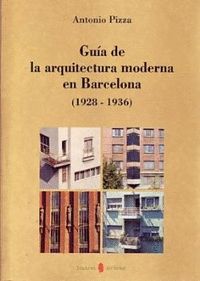 GUIA DE ARQUITECTURA MODERNA EN BARCELONA (1928-1936)