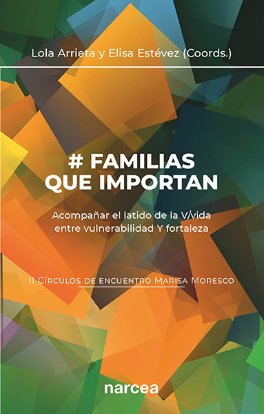 # FAMILIAS QUE IMPORTAN (II CÍRCULOS DE ENCUENTRO MARISA MORESCO). ACOMPAÑAR EL LATIDO DE LA V/