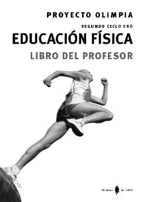 OLIMPIA-6. EDUCACIÓN FÍSICA. TERCERO Y CUARTO CURSOS DE ESO. LIBRO DEL PROFESOR