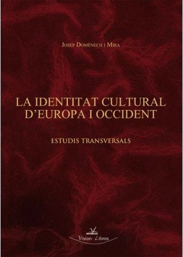 LA IDENTITAT CULTURAL D¿EUROPA I OCCIDENT
