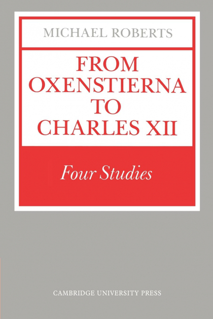 FROM OXENSTIERNA TO CHARLES XII
