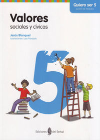 VALORES SOCIALES Y CÍVICOS - QUIERO SER 5