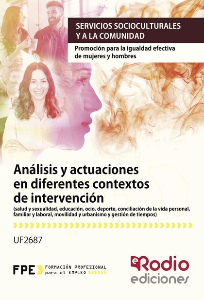 UF2687 ANALISIS Y ACTUACIONES EN DIFERENTES CONTEXTOS DE INTERVENCION (SALUD Y S