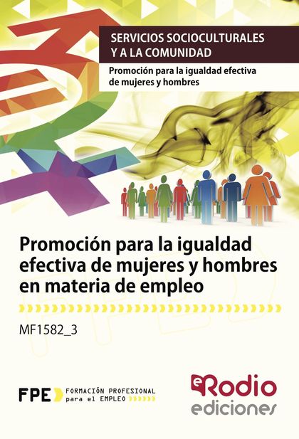 MF1582_3 PROMOCION PARA LA IGUALDAD EFECTIVA DE MUJERES Y HOMBRES EN MATERIA DE