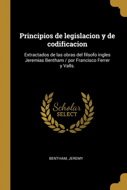 PRINCIPIOS DE LEGISLACION Y DE CODIFICACION