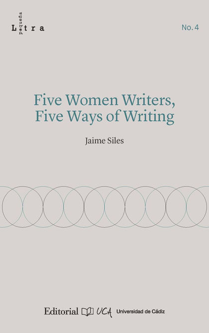 FIVE WOMEN WRITERS, FIVE WAYS OF WRITING.