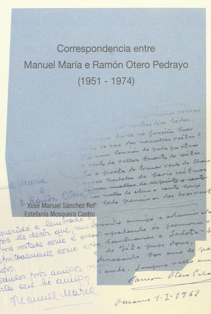 CORRESPONDENCIA ENTRE MANUEL MARÍA E RAMÓN OTERO PEDRAYO