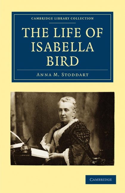 THE LIFE OF ISABELLA BIRD
