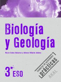 BIOLOGÍA Y GEOLOGÍA 3º ESO. CUADERNO DE ACTIVIDADES PRÁCTICAS