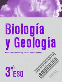 BIOLOGÍA Y GEOLOGÍA 3º ESO. CUADERNO DE ACTIVIDADES DE AMPLIACIÓN