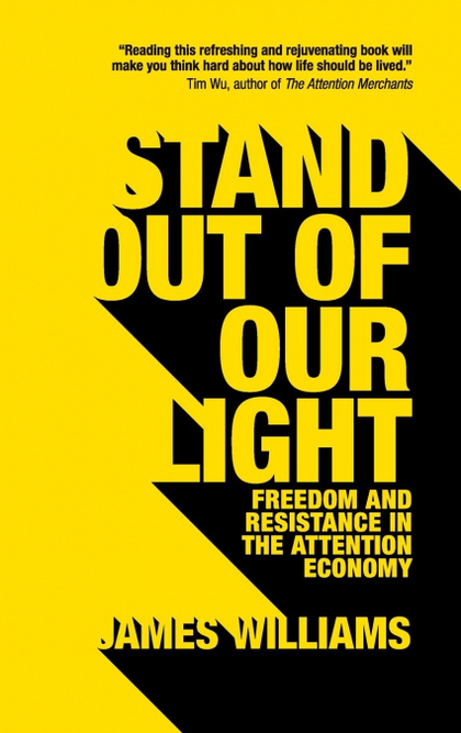 STAND OUT OF OUR LIGHT
