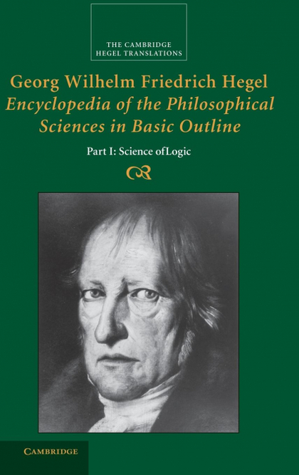 ENCYCLOPEDIA OF THE PHILOSOPHICAL SCIENCES IN BASIC OUTLINE