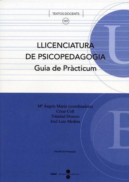LLICENCIATURA DE PSICOPEDAGOGIA GUIA DE PRÀCTICUM