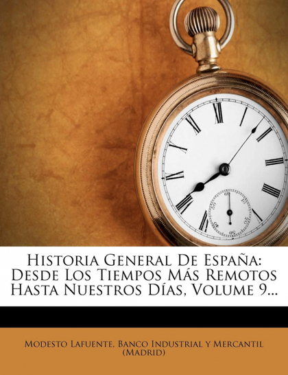 HISTORIA GENERAL DE ESPAÑA
