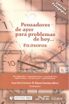 PENSADORES DE AYER PARA PROBLEMAS DE HOY: FILÓSOFOS
