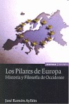 LOS PILARES DE EUROPA: HISTORIA Y FILOSOFÍA DE OCCIDENTE