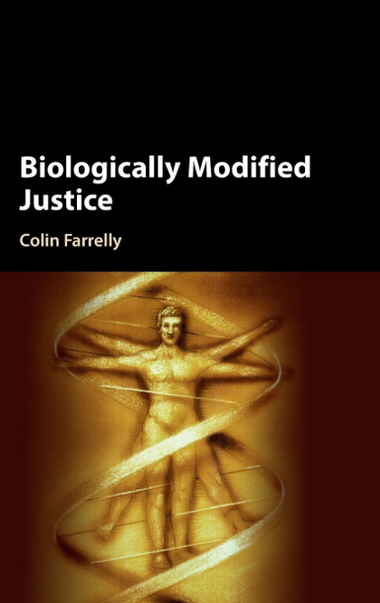 BIOLOGICALLY MODIFIED JUSTICE