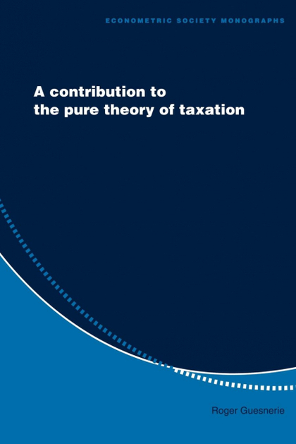A CONTRIBUTION TO THE PURE THEORY OF TAXATION