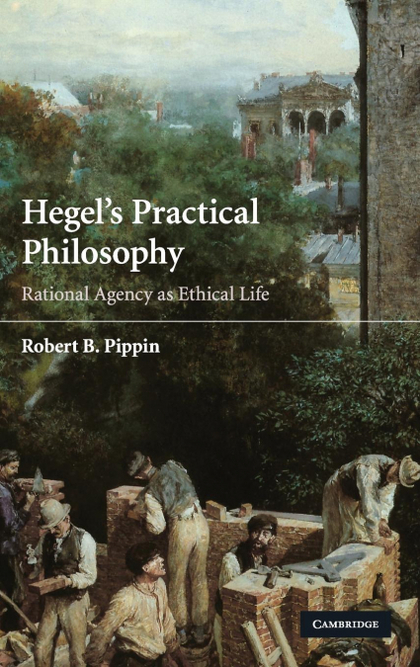 HEGEL'S PRACTICAL PHILOSOPHY