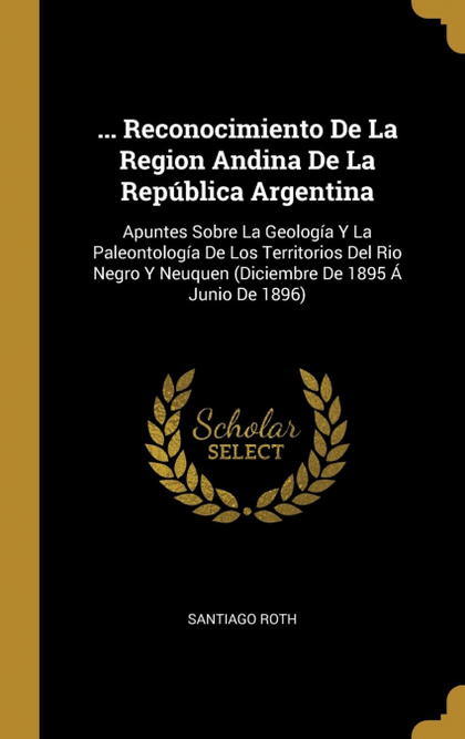... RECONOCIMIENTO DE LA REGION ANDINA DE LA REPÚBLICA ARGENTINA
