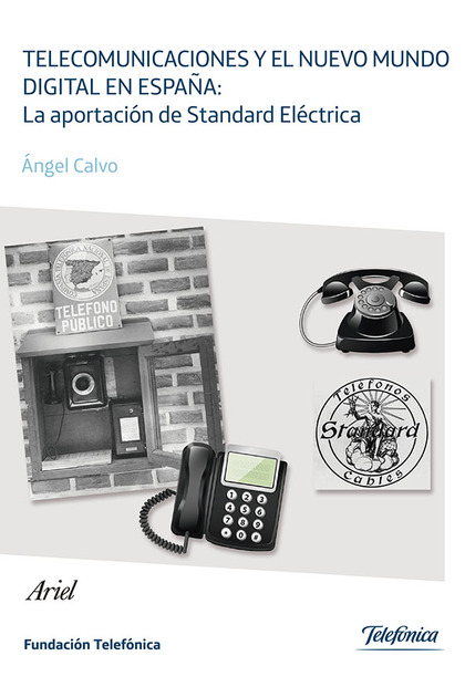 Telecomunicaciones y el nuevo mundo digital en España: la aportación de Standard