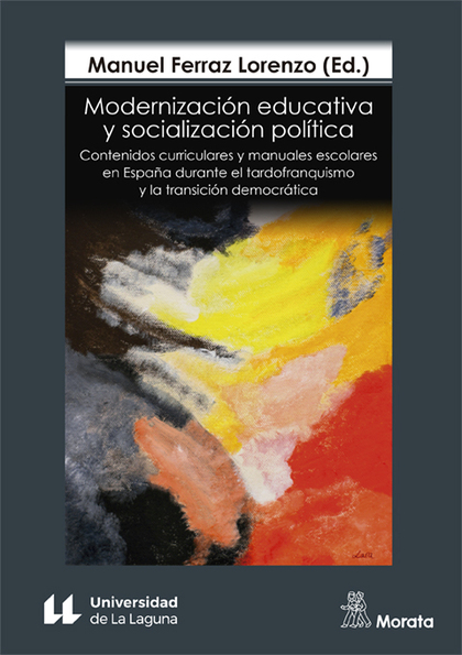 MODERNIZACIÓN EDUCATIVA Y SOCIALIZACIÓN POLÍTICA CONTENIDOS CURRICULARES Y MANUA