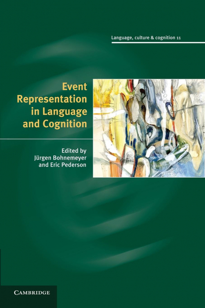 EVENT REPRESENTATION IN LANGUAGE AND COGNITION