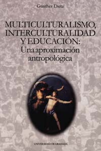 MULTICULTURALISMO,INTERCULTURALIDAD Y EDUCACIÓN: UNA APROXIMACIÓN ANTROPOLÓGICA