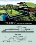 ECO HOUSE. ROOFTOP AND VERTICAL GARDENS