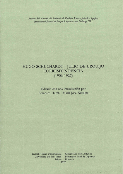 HUGO SCHUCHARDT-JULIO DE URQUIJO : CORRESPONDENCIA (1906-1927)