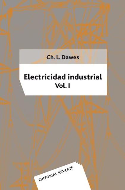 ELECTRICIDAD INDUSTRIAL. VOLUMEN 1