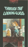 OXFORD BOOKWORMS 3. THROUGH THE LOOKING GLASS