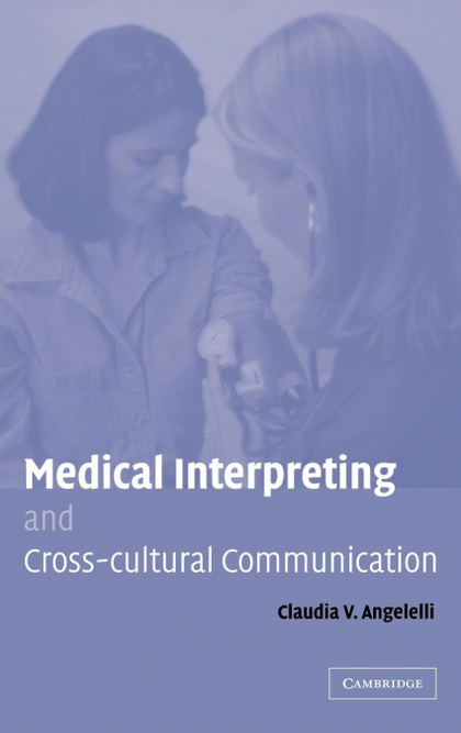 MEDICAL INTERPRETING AND CROSS-CULTURAL COMMUNICATION