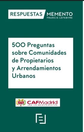 500 PREGUNTAS SOBRE COMUNIDADES DE PROPIETARIOS Y ARR. GGCC