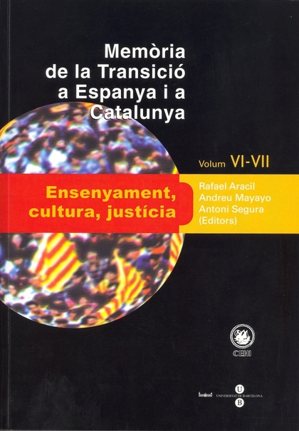 MEMÒRIA I TRANSICIÓ A ESPANYA I A CATALUNYA : ENSENYAMENT, CULTURA I JUSTÍCIA