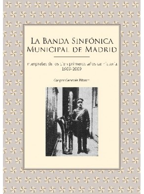 LA BANDA SINFÓNICA MUNICIPAL DE MADRID