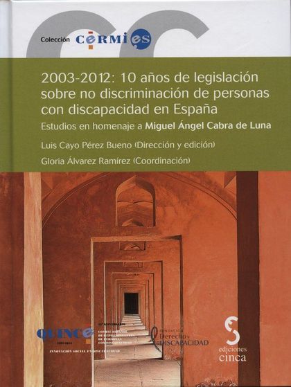 2003-2012, 10 AÑOS DE LEGISLACIÓN SOBRE NO DISCRIMINACIÓN DE PERSONAS CON DISCAP